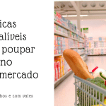 poupar no supermercado